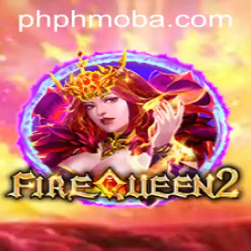 FireQueen2: A New Chapter in PHMOBA Gaming