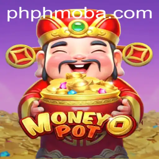 Discover the Thrills of MoneyPot and its Unique PHMOBA Experience