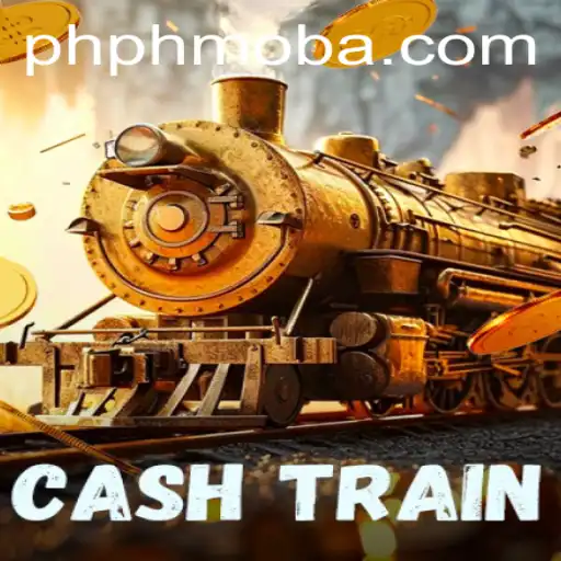 Exploring The Dynamic Thrills of CashTrain: A PHMOBA Experience