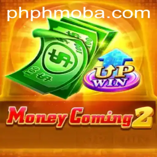 Explore the Exciting World of MoneyComing2: A PHMOBA Adventure